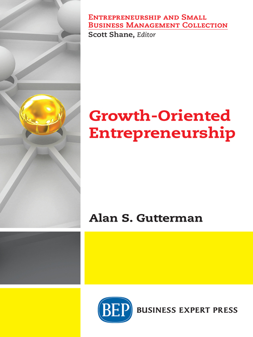 Title details for Growth-Oriented Entrepreneurship by Alan S. Gutterman - Available